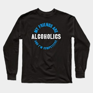 ALCOHOL Long Sleeve T-Shirt